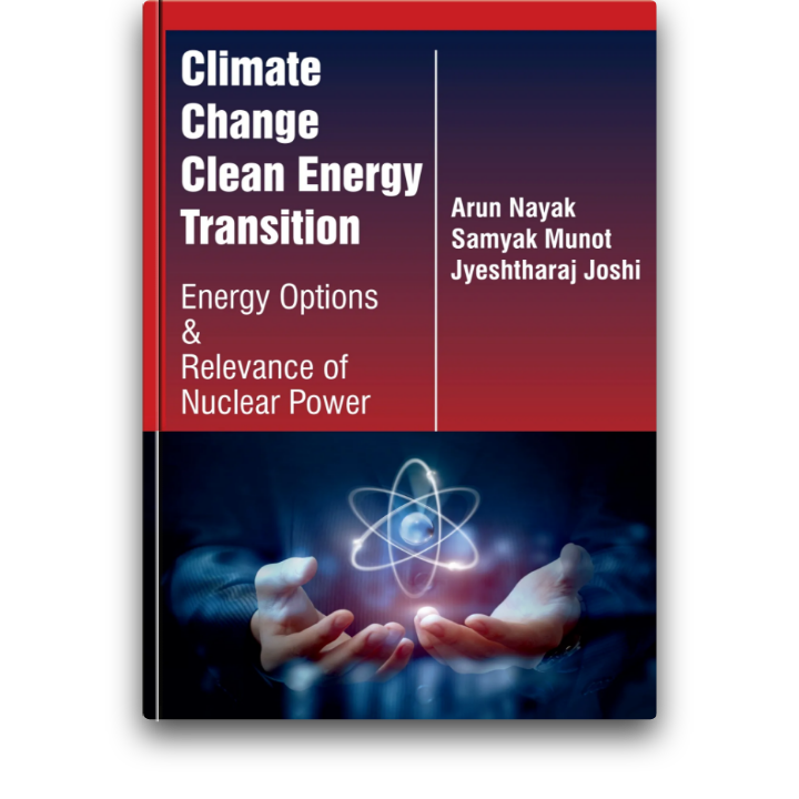 Climate Change, Clean Energy Transition, Energy Options & Relevance of Nuclear